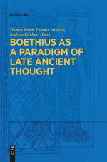 Boehm: Boethius as a Paradigm of Late Ancient Thought